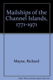 Mailships of the Channel Islands, 1771-1971