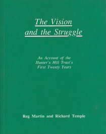 The vision and the struggle: an account of the Hunter's Hill Trust's first twenty years