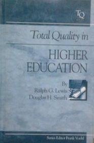 Total Quality in Higher Education (Total Quality)