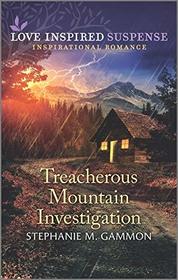 Treacherous Mountain Investigation (Love Inspired Suspense, No 848)
