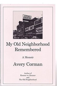 My Old Neighborhood Remembered
