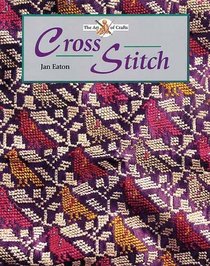 Cross Stitch (Art Of Crafts)