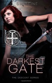 The Darkest Gate: The Descent Series (Volume 2)