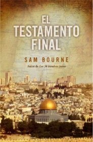 El testamento final/ The Last Testament (Spanish Edition)