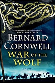 War of the Wolf (Last Kingdom, Bk 11)