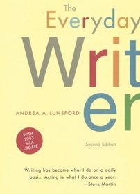 The Everyday Writer : With 2003 MLA Update