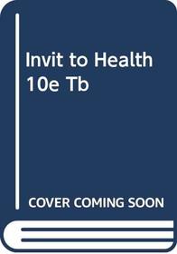An INVIT TO HEALTH 10E TB