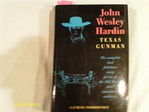 John Wesley Hardin: Texas Gunman
