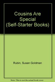 Cousins Are Special (Self-Starter Books)