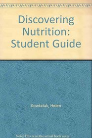 Discovering Nutrition: Student Guide