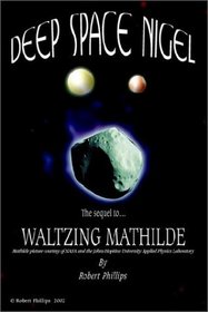 Deep Space Nigel: The Sequel to Waltzing Mathilde