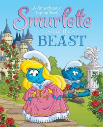 Smurfette and the Beast: A Smurftastic Pop-up Book (Smurfs Classic)