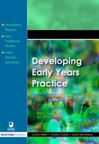 Developing Early Years Practice (Foundation Degree Texts S.)