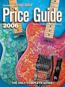 Official Vintage Guitar Magazine Price Guide 2006 Edition (Official Vintage Guitar Magazine Price Guide)