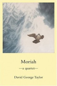 Moriah: A Quartet