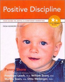 Teaching Your Child Positive Discipline: Your Guide to Joyful and Confident Parenting (Parent Smart)