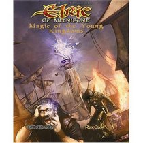 Elric of Melnibone: Magic of the Young Kingdoms