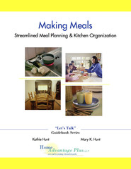 Home Advantage: Making Meals Streamlined Meal Planning & Kitchen Organization