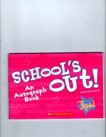 School's Out!  An Autograph Book