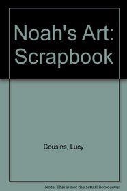 Noah's Art: Scrapbook