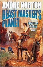 Beast Master's Planet : Omnibus of Beast Master and Lord of Thunder