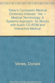Taber's Cyclopedic Medical Dictionary Indexed, 19e, + Medical Terminology: A Systems Approach, 5e (Books with Audio CD-ROM and Interactive Medical