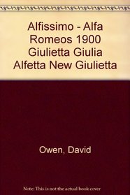 Alfissimo! Alfa Romeos 1900, Giulietta, Giulia, Alfetta, 'New' Giulietta