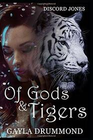 Of Gods & Tigers