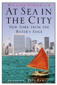 At Sea in the City: New York from the Waters Edge