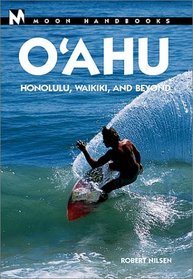 Moon Handbooks: Oahu 4 Ed: Honolulu, Waikiki, and Beyond