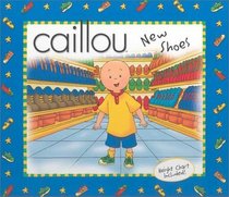 Caillou New Shoes (Playtime)
