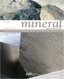 Mineral Architecture (Analogies)