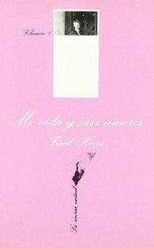 Mi Vida Y Mis Amores I (Spanish Edition)