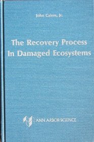 The Recovery Process in Damaged Ecosystems