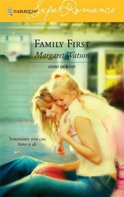 Family First (Count on a Cop) (Harlequin Superromance, No 1337)