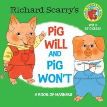 Richard Scarry's Pig Will and Pig Won't (Richard Scarry) (Pictureback(R))