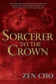 Sorcerer to the Crown (Sorcerer Royal, Bk 1)