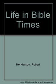 Life in Bible Times