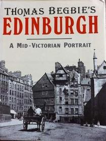 Thomas Begbie's Edinburgh
