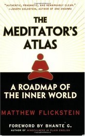 The Meditator's Atlas: A Roadmap to the Inner World
