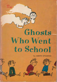 Ghosts Who Went to School