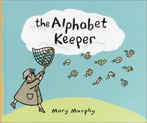 The Alphabet Keeper (Flyaway Alphabet)