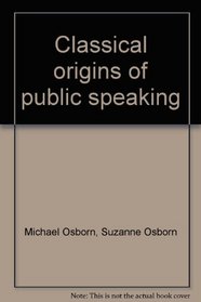 Classical origins of public speaking