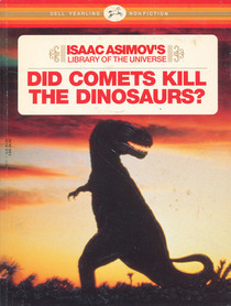 Did Comets Kill the Dinosaurs? (Library of the Universe)