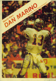 Dan Marino: Wonder boy quarterback (Sports stars)