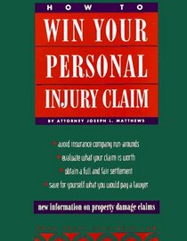 How to Win Your Personal Injury Claim (2nd ed)