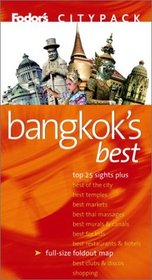 Fodor's Citypack Bangkok's Best, 2nd Edition (Fodors Citypacks)