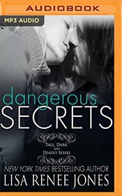 Dangerous Secrets (Tall, Dark & Deadly)
