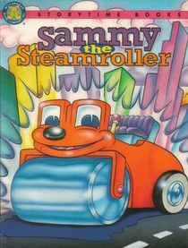 Sammy the Steamroller (Storytime Books)