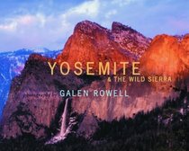 Yosemite and the Wild Sierra